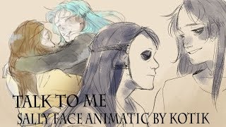 Talk to me  Sally Face animatic  AU [upl. by Gut]