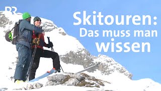 SkitourenBasics Tipps vom Profi für Sport im Schnee  Winter  BergaufBergab  Berge  BR [upl. by Aleciram]