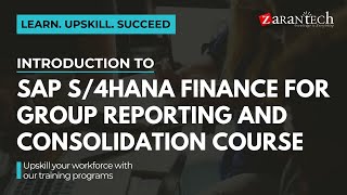 Introduction to SAP S4HANA Finance for Group Reporting and Consolidation Course  ZaranTech [upl. by Aihseket]