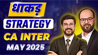 धाकड़ Strategy CA Inter May 25  How to Crack CA Inter May 25 in 1st Attempt  CA Inter Study Tips [upl. by Dominus57]