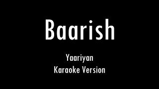 Baarish  Yaariyan  Karaoke With Lyrics  Only Guitar Chords [upl. by Arrakat]