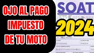 ‼️ Pago Impuesto Vehicular  Precios SOAT 2024 motos  Estos son los mas AFECTADOS [upl. by Lonyer]