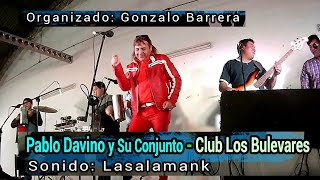 PABLO DAVINO  CLUB LOS BULEVARES  SONIDO LASALAMANK [upl. by Acinelav]