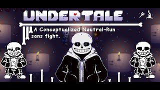 UNDERTALEA Conceptualized Neutral Sans Fight [upl. by Orth]