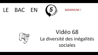 La diversité des inégalités sociales Le bac en 5 minutes ép 68 [upl. by Sucerdor118]