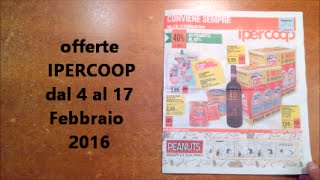 VOLANTINO Offerte IPERCOOP dal 4 al 17 Febbraio 2016 [upl. by Atwahs]