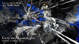 Kagetora vs ikaruganex  Gott der Apokalypse Corsace Open 2024 W1 TIEBREAKER [upl. by Annehs808]