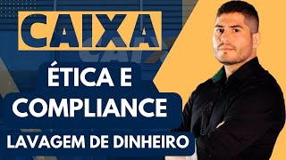 ÉTICA e COMPLIANCE  LAVAGEM DE DINHEIRO  LEI 961398  CAIXA 2024 [upl. by Enimaj437]