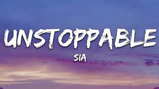 Sia  Unstoppable Lyrics [upl. by Richard]