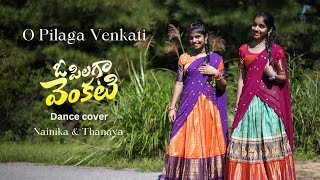 O Pilaga Venkati  Dance cover  Nainika amp Thanaya [upl. by Gresham956]