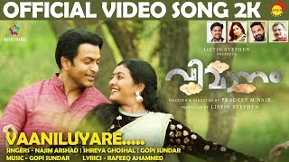 Vaaniluyare Official Video Song 2K  Vimaanam  Prithviraj  Durga Krishna  Gopi Sundar [upl. by Eelydnarb]