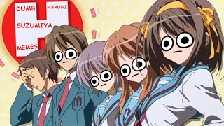 Dumb Haruhi Suzumiya Memes [upl. by Yaluz]