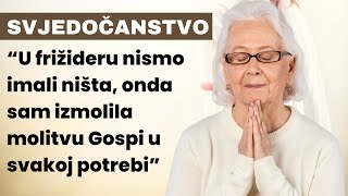 SVJEDOČANSTVO IZ HRVATSKE U frižideru nismo imali ništa onda sam izmolila molitvu Gospi [upl. by Llednahs]