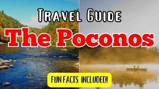 Things to do in the Poconos Mountains Fun Facts Included  2024 Travel Guide [upl. by Eenerb]