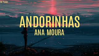 Ana Moura  Andorinhas Letra [upl. by Nerret]