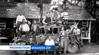 La série documentaire Prohibition dès le 30 juin 20 h [upl. by Asiulairam]