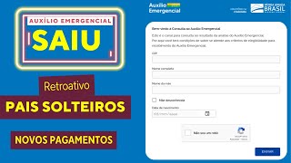 Aprovado Novos pagamentos Retroativo Auxílio Emergencial Pais Solteiros [upl. by Haerb498]