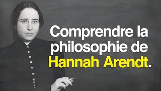 La philosophie de HANNAH ARENDT [upl. by Araf667]