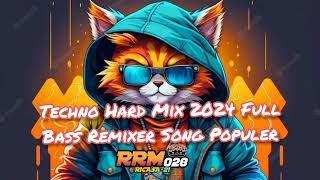 Techno Hard Mix 2024 Full Bass🎧 Remixer Song Populer💯 [upl. by Ivers872]