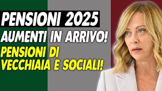 Pensioni 2025 Aumenti in arrivo Novità su pensioni di vecchiaia e sociali INPS [upl. by Eat263]