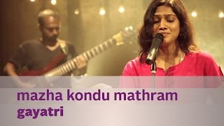 Mazha Kondu Mathram by Gayatri  Music Mojo  Kappa TV [upl. by Hudnut]