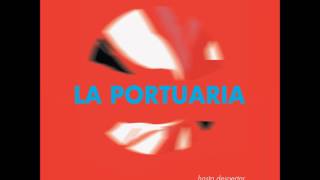 La Portuaria  Hasta despertar AUDIO [upl. by Thurmond478]