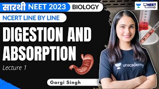 Digestion and Absorption  L1  NCERT Line by Line  Saarthi Batch  NEET 2023  Gargi Singh [upl. by Urd]