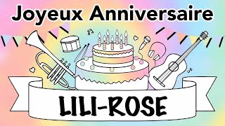 NOUVEAU Joyeux Anniversaire LiliRose LilyRose LilieRose Lili Rose [upl. by Nuahsel]