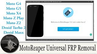 New MotoReaper V50 Motorola FRP Bypass Tool 2017 Moto Z Moto G Moto E Droid Turbo 2 and Moto X [upl. by Lucchesi257]