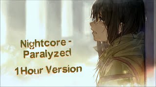 Nightcore  Paralyzed Lyrics 1 Hour Version [upl. by Udenihc]