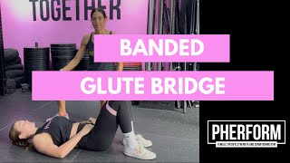 PHERFORM BANDED GLUTE BRIDGE [upl. by Ravid111]