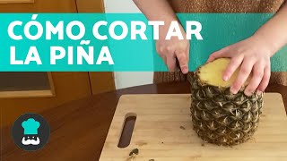 Cómo cortar una PIÑA🍍  ¡Fácil y rápido [upl. by Wiles]