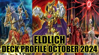 ELDLICH DECK PROFILE OCTOBER 2024 YUGIOH [upl. by Enomal]