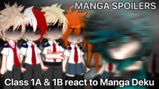 Class 1A and 1B react to Manga Deku  MANGA SPOILERS  22  mhabnha [upl. by Einra]