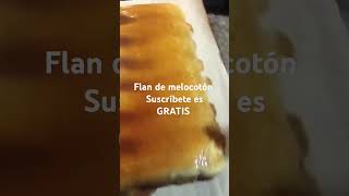 Flan de melocotón flan shortvideo trendingshorts youtubeshorts ytshorts viralvideo trending [upl. by Yehs]