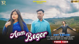 Aam Begor  New Santhali Promo Video 2024 Ajay and Mileni Vimal  Hamant Da [upl. by Rehprotsirhc]