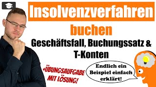 Insolvenzverfahren buchen alle Beispiele einfach erklärt [upl. by Aicelaf838]