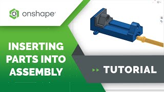 Inserting Parts into an Assembly [upl. by Nosredneh989]
