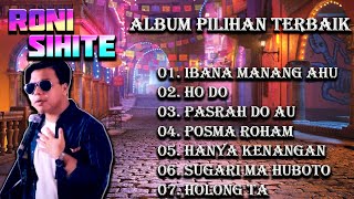 Roni Sihite Lagu Batak  Ibana Manang Ahu  Album Pilihan Terbaik 2022 [upl. by Marj]