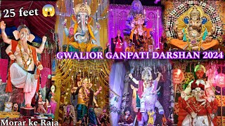 GWALIOR GANPATI DARSHAN 2024 😍 GWALIOR BIGGEST GANPATI MURTI AND PANDAL  25feet MORAR KE RAJA😱 [upl. by Hawley]