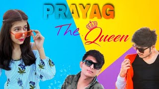 PRAYAG THE QUEEN  Ayush amp Ankush Official Music Video [upl. by Teria]