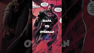 Nazi Superman  Siapa itu Overman  dccomic dcindonesia dc dcu dcuniverse superman [upl. by Demahom]