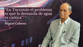 La problemática del agua con Miguel Cabrera [upl. by Yednarb]