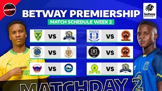 ⚪ BetWay Premiership Fixtures Today Matchweek 2  BETWAY PREMIERSHIP MATCH SCHEDULE 202425 [upl. by Tabina]