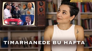 TIMARHANEDE BU HAFTA 67  quotGİT ARTIK YAquot [upl. by Fisoi872]