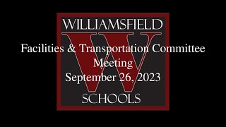 Williamsfield Schools BOE Facilities amp Transportation Committee Meeting  September 26 2023 [upl. by Mable864]