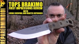 TOPS Brakimo First Impressions w Living Survival and Mantis Outdoors  Preparedmind101 [upl. by Marcin5]