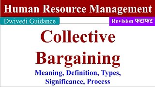 Collective Bargaining collective bargaining process Human Resource Management bba bcom mba [upl. by Ytima]