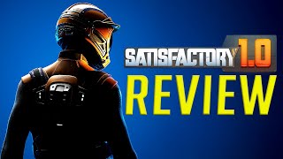 Satisfactory Review 10 – An Absolute MASTERPIECE [upl. by Esinel360]