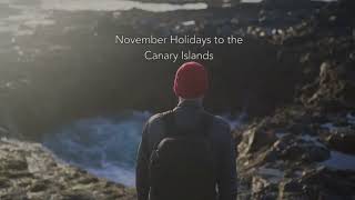 November Holidays to the Canary Islands [upl. by Broderick676]